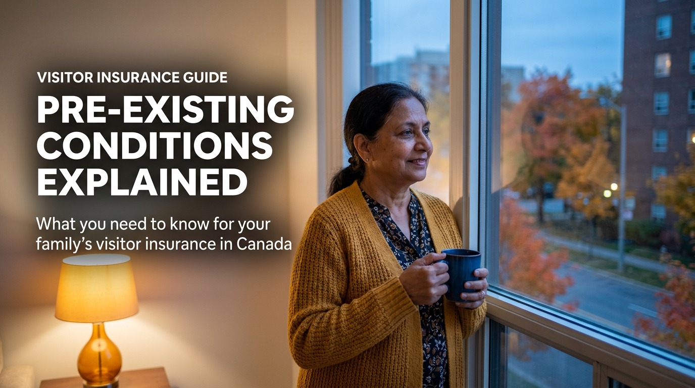 Visitors to Canada Insurance Pre-Existing Conditions Explained
